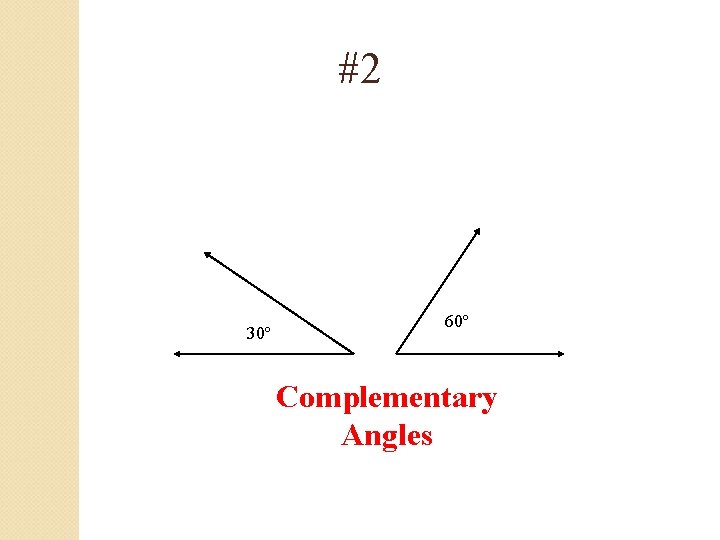 #2 30º 60º Complementary Angles 