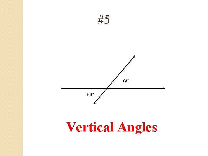 #5 60º Vertical Angles 