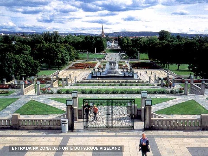 ENTRADA NA ZONA DA FONTE DO PARQUE VIGELAND 