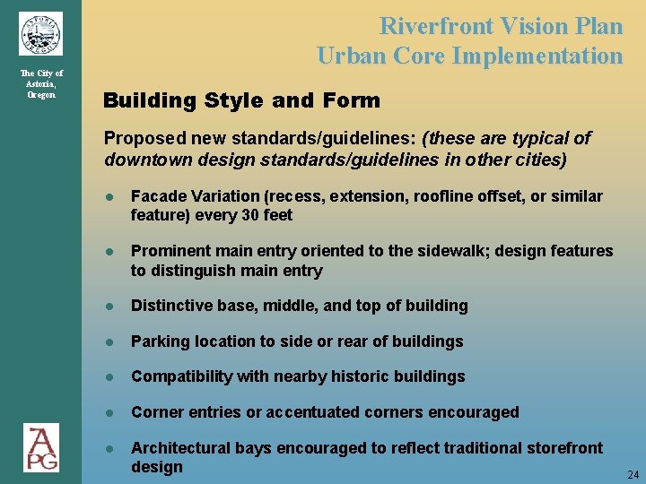 The City of Astoria, Oregon Riverfront Vision Plan Urban Core Implementation Building Style and The City of Astoria, Oregon Riverfront Vision Plan Urban Core Implementation Building Style and