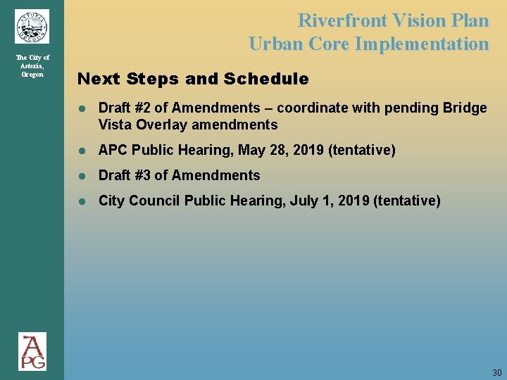 The City of Astoria, Oregon Riverfront Vision Plan Urban Core Implementation Next Steps and The City of Astoria, Oregon Riverfront Vision Plan Urban Core Implementation Next Steps and
