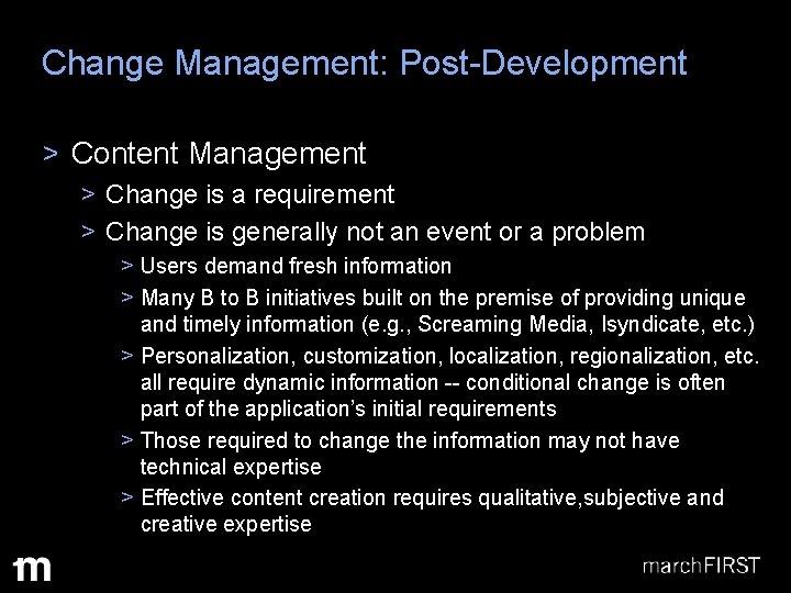 Change Management: Post-Development > Content Management > Change is a requirement > Change is