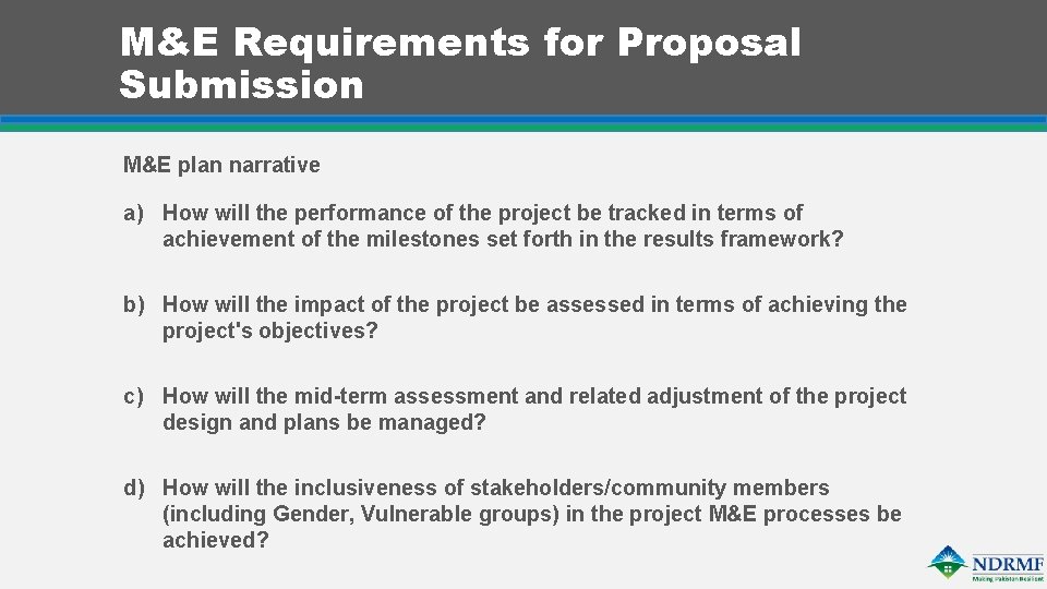 M&E Requirements for Proposal Submission M&E plan narrative a) How will the performance of