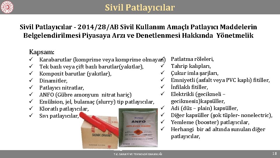 Sivil Patlayıcılar - 2014/28/AB Sivil Kullanım Amaçlı Patlayıcı Maddelerin Belgelendirilmesi Piyasaya Arzı ve Denetlenmesi