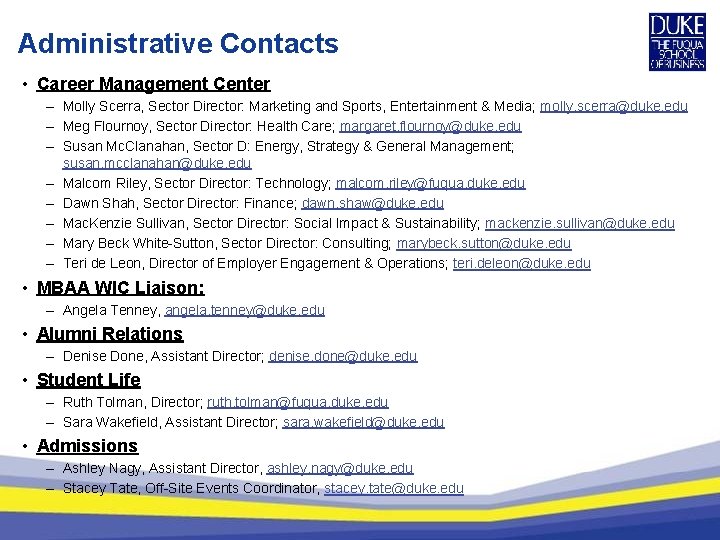 Administrative Contacts • Career Management Center – Molly Scerra, Sector Director: Marketing and Sports,