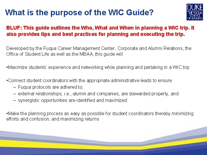What is the purpose of the WIC Guide? BLUF: This guide outlines the Who,