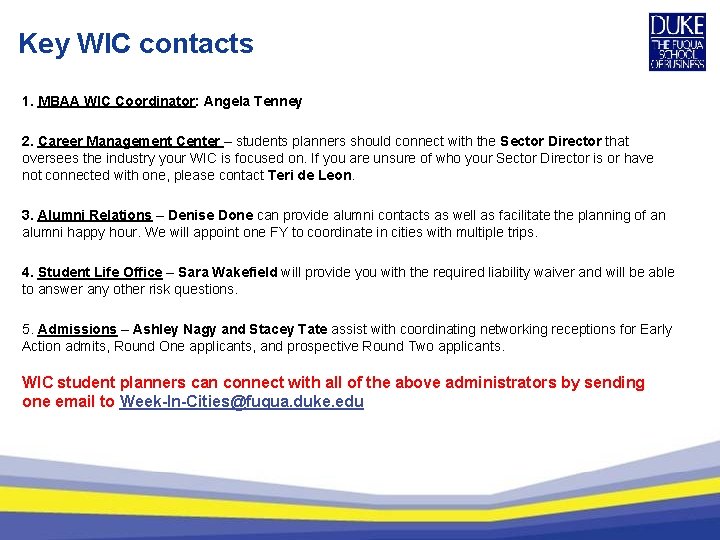 Key WIC contacts 1. MBAA WIC Coordinator: Angela Tenney 2. Career Management Center –