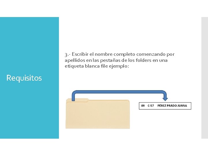 3. - Escribir el nombre completo comenzando por apellidos en las pestañas de los