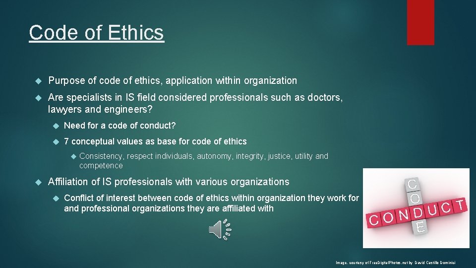 Code of Ethics Purpose of code of ethics, application within organization Are specialists in
