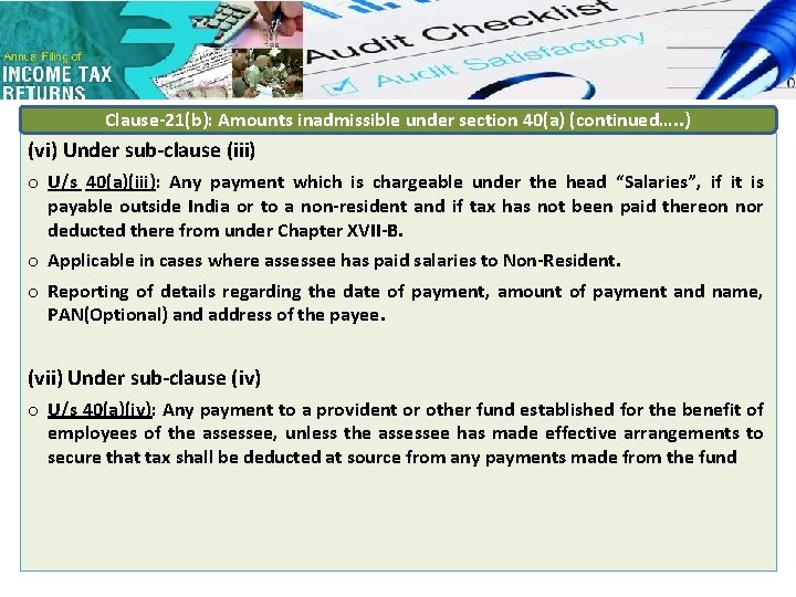 Clause-21(b): Amounts inadmissible under section 40(a) (continued…. . ) (vi) Under sub-clause (iii) o