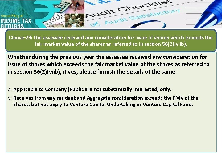 Clause-29: the assessee received any consideration for issue of shares which exceeds the fair