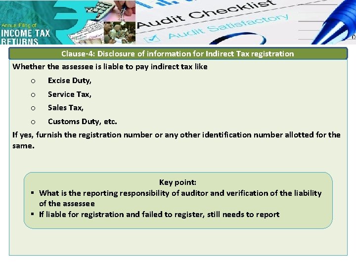 Clause-4: Disclosure of information for Indirect Tax registration Whether the assessee is liable to