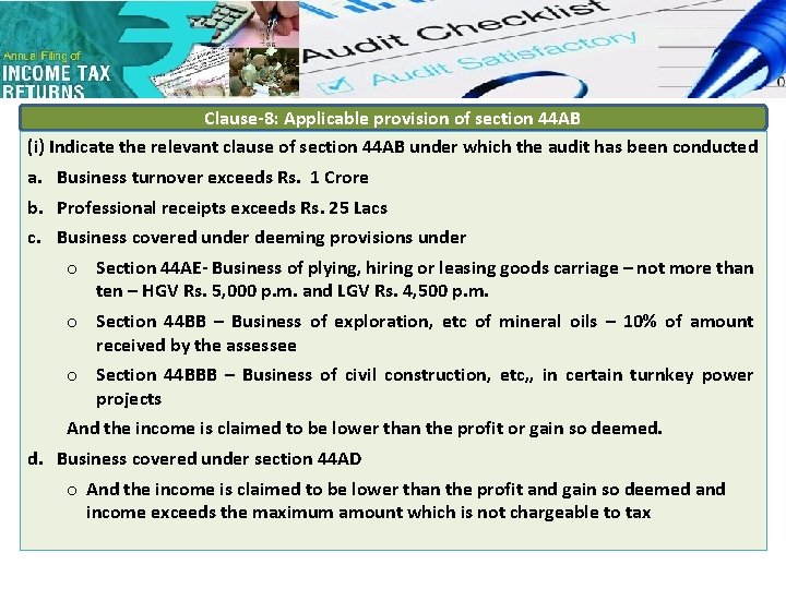 Clause-8: Applicable provision of section 44 AB (i) Indicate the relevant clause of section