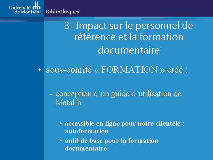 3 - Impact sur le personnel de référence et la formation documentaire • sous-comité