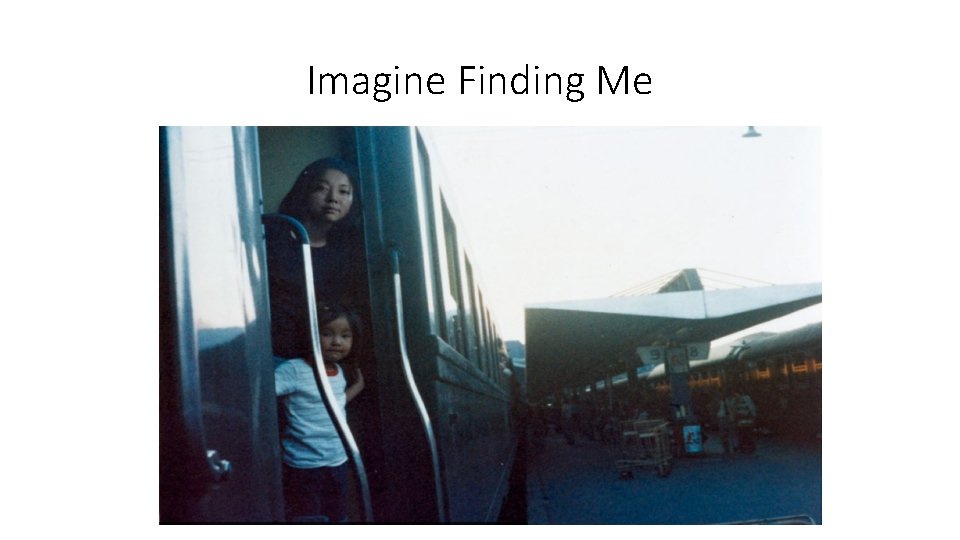 Imagine Finding Me 