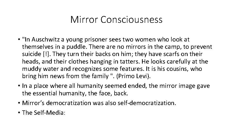 Mirror Consciousness • "In Auschwitz a young prisoner sees two women who look at