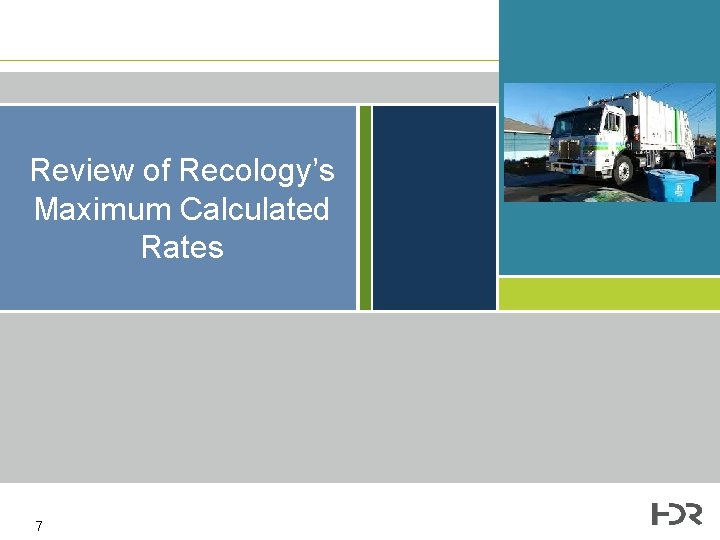 Review of Recology’s Maximum Calculated Rates 7 
