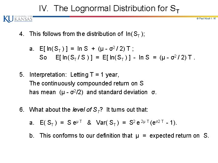 IV. The Lognormal Distribution for ST © Paul Koch 1 -15 4. This follows