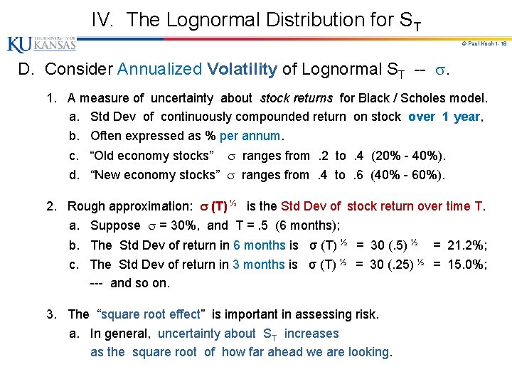 IV. The Lognormal Distribution for ST © Paul Koch 1 -18 D. Consider Annualized