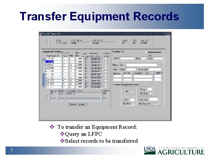 Transfer Equipment Records v To transfer an Equipment Record: v. Query an LFPC v.