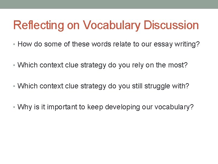 Reflecting on Vocabulary Discussion • How do some of these words relate to our