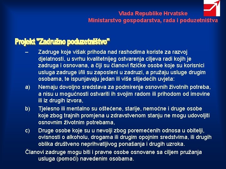 Vlada Republike Hrvatske Ministarstvo gospodarstva, rada i poduzetništva – Zadruge koje višak prihoda nad