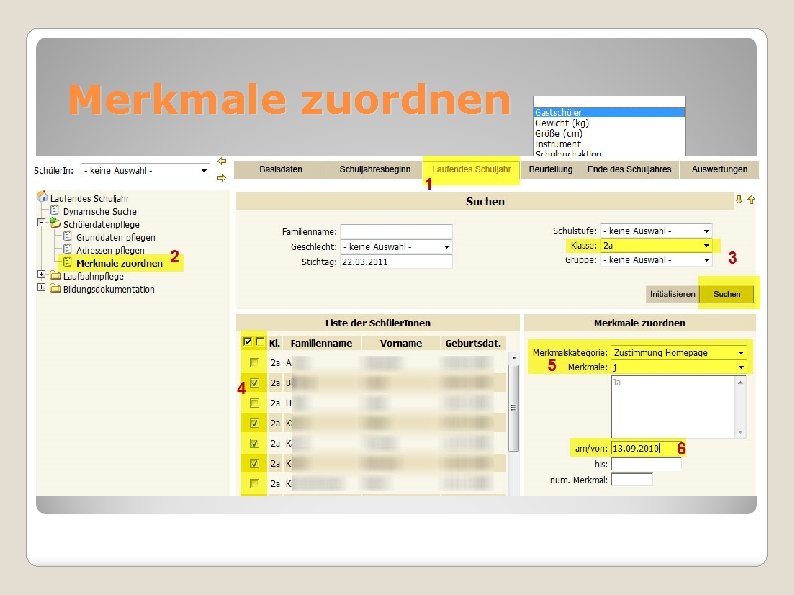 Merkmale zuordnen Globale und schulspezifische Merkmale zuordnen und ändern 