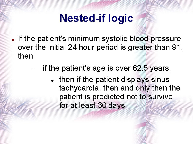Nested-if logic If the patient's minimum systolic blood pressure over the initial 24 hour