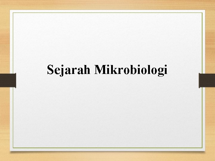 Sejarah Mikrobiologi 