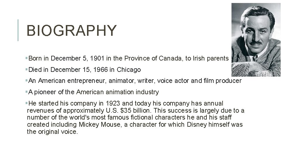 BIOGRAPHY §Born in December 5, 1901 in the Province of Canada, to Irish parents