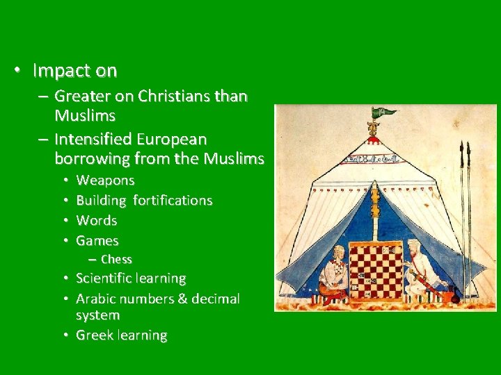  • Impact on – Greater on Christians than Muslims – Intensified European borrowing