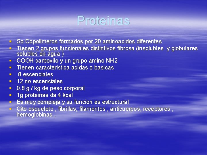Proteinas § So Copolimeros formados por 20 aminoacidos diferentes § Tienen 2 grupos funcionales