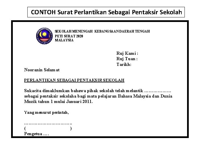 CONTOH Surat Perlantikan Sebagai Pentaksir Sekolah SEKOLAH MENENGAH KEBANGSAAN DAERAH TENGAH PETI SURAT 2020