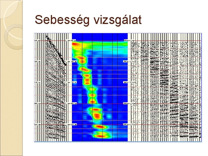 Sebesség vizsgálat 