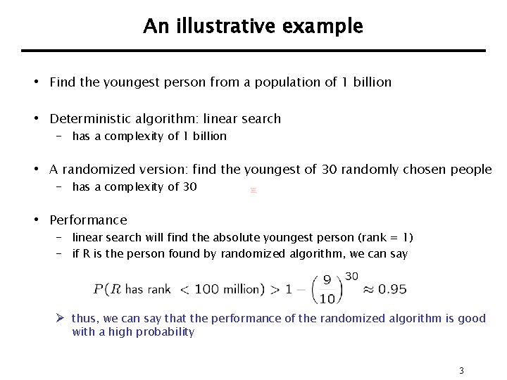 An illustrative example • • Find the youngest person from a population of 1