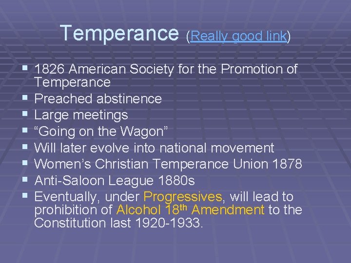 Temperance (Really good link) § 1826 American Society for the Promotion of § §