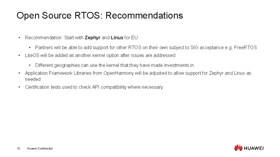 Open Source RTOS: Recommendations • Recommendation: Start with Zephyr and Linux for EU •