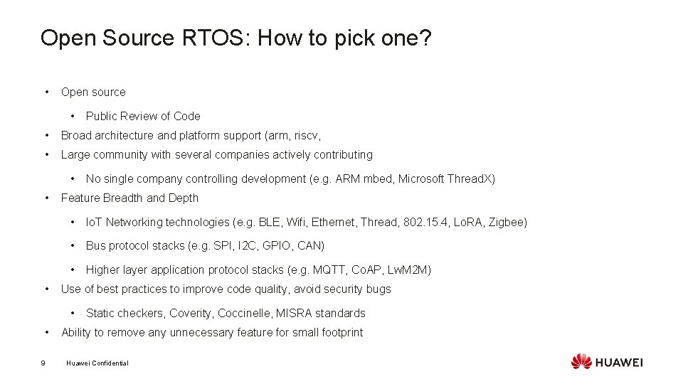 Open Source RTOS: How to pick one? • Open source • • Broad architecture