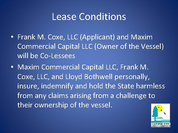 Lease Conditions • Frank M. Coxe, LLC (Applicant) and Maxim Commercial Capital LLC (Owner