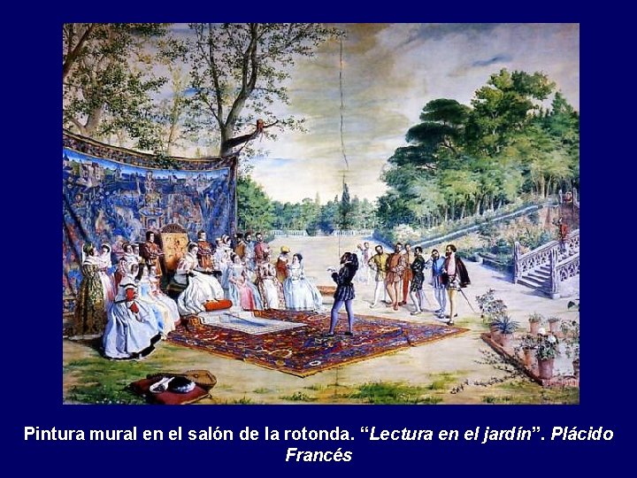 Pintura mural en el salón de la rotonda. “Lectura en el jardín”. Plácido Francés