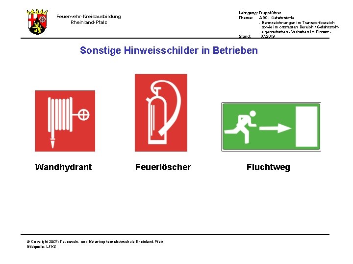 Lehrgang: Truppführer Thema: ABC - Gefahrstoffe - Kennzeichnungen im Transportbereich sowie im ortsfesten Bereich