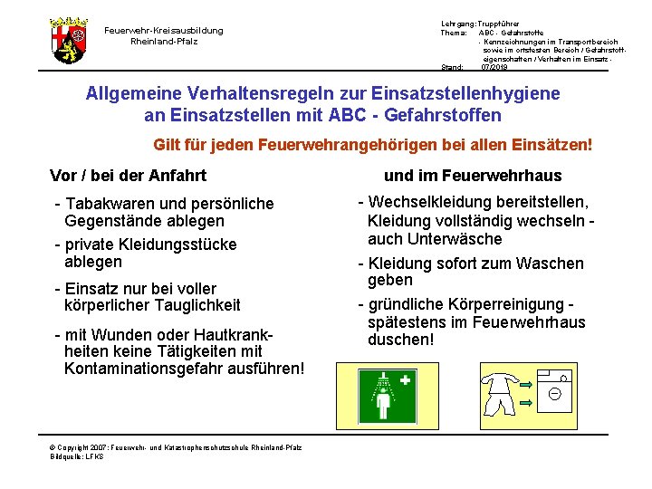 Feuerwehr-Kreisausbildung Rheinland-Pfalz Lehrgang: Truppführer Thema: ABC - Gefahrstoffe - Kennzeichnungen im Transportbereich sowie im