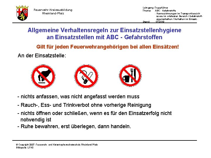 Lehrgang: Truppführer Thema: ABC - Gefahrstoffe - Kennzeichnungen im Transportbereich sowie im ortsfesten Bereich