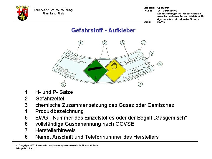 Lehrgang: Truppführer Thema: ABC - Gefahrstoffe - Kennzeichnungen im Transportbereich sowie im ortsfesten Bereich