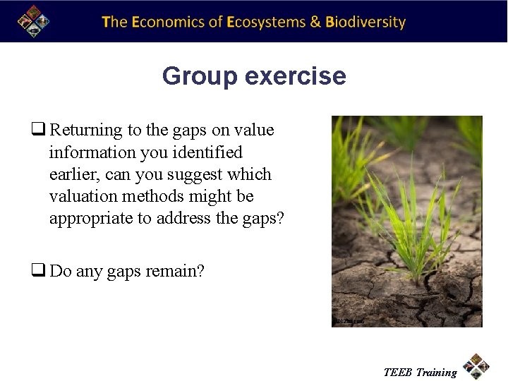 Group exercise q Returning to the gaps on value information you identified earlier, can