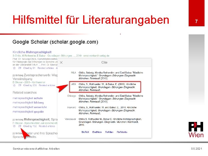 Hilfsmittel für Literaturangaben 7 Google Scholar (scholar. google. com) Seminar wissenschaftliches Arbeiten SS 2021