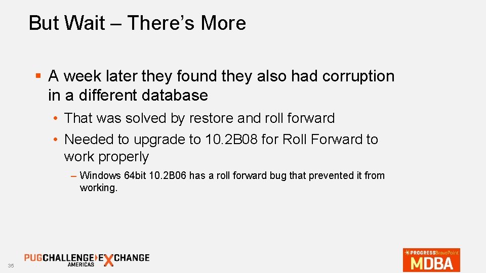 But Wait – There’s More § A week later they found they also had