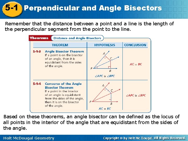 5 -1 Perpendicular and Angle Bisectors Remember that the distance between a point and