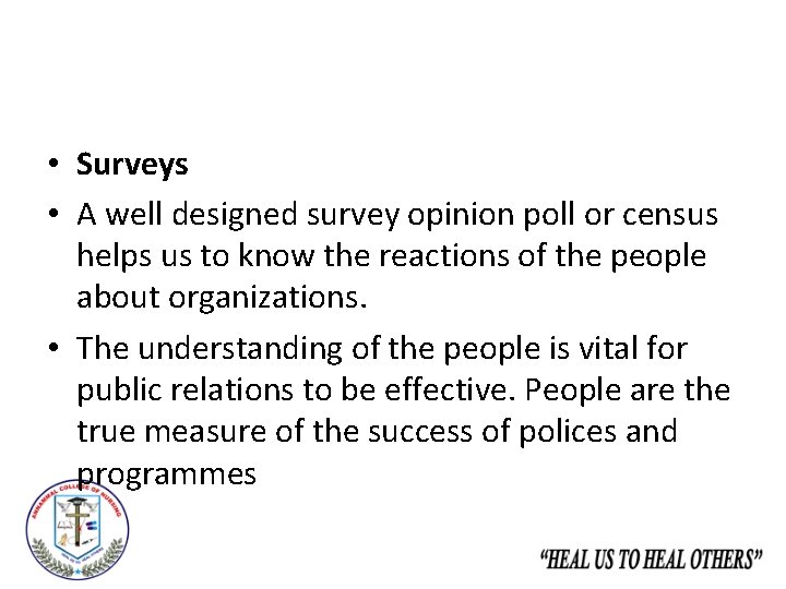  • Surveys • A well designed survey opinion poll or census helps us