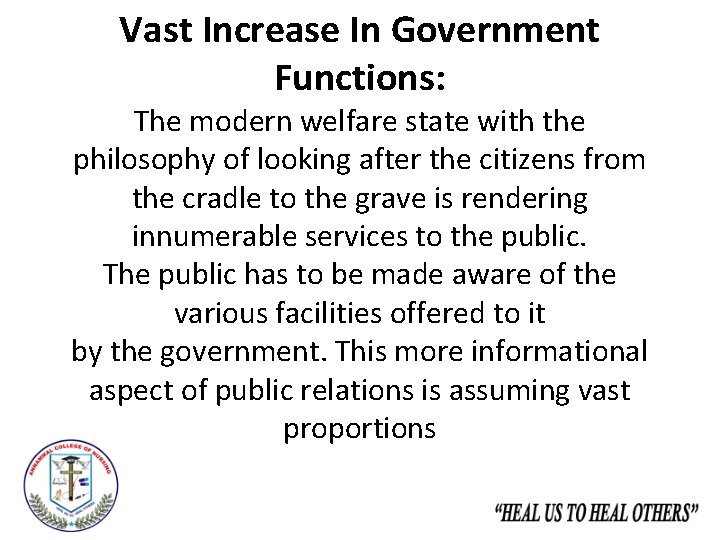 Vast Increase In Government Functions: The modern welfare state with the philosophy of looking